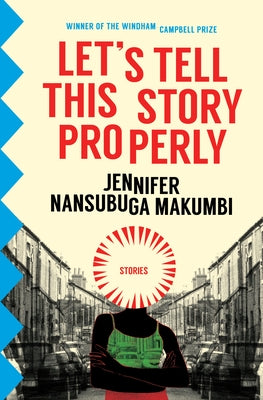 Let's Tell This Story Properly Transit Books