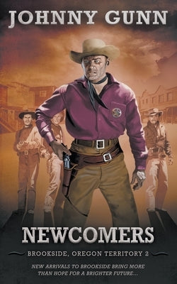 Newcomers: Brookside, Oregon Territory 2 Paperback Wolfpack Publishing LLC