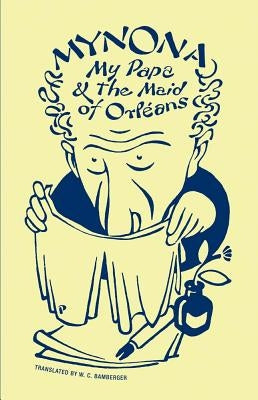 My Papa and the Maid of Orléans and Other Grotesques Paperback Wakefield Press