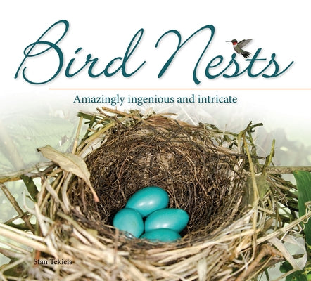 Bird Nests: Amazingly Ingenious and Intricate Paperback Adventure Publications