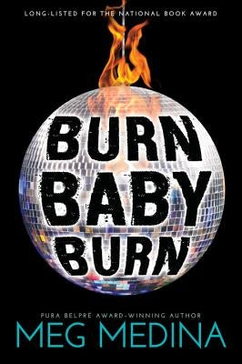 Burn Baby Burn Paperback Candlewick Press (MA)