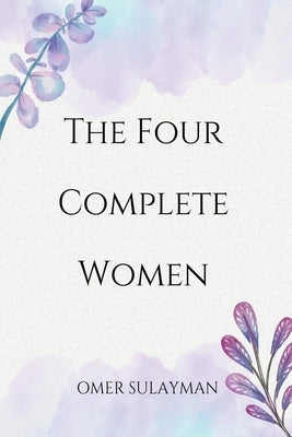 The Four Complete Women Paperback Heaven on Earth Publications