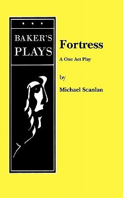 Paperback of Fortress: A One Act Play by Samuel French, Inc., featuring the book cover with title and author details.