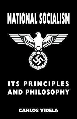 National Socialism - Its Principles and Philosophy Paperback Sanctuary Press Ltd