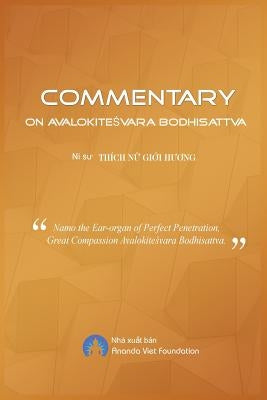 Commentary on Avalokitesvara Bodhisattva Paperback Ananda Viet Foundation