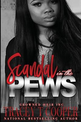 Scandal In The Pews Paperback Createspace Independent Publishing Platform
