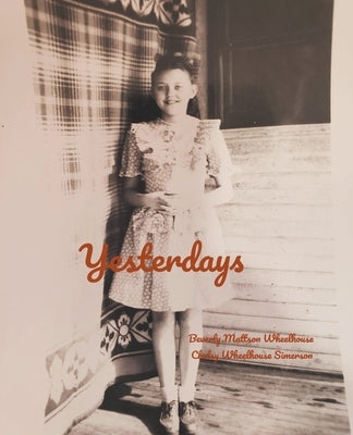 Yesterdays Paperback Chelsy Simerson