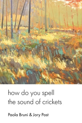 how do you spell the sound of crickets Paperback Unruly Voices