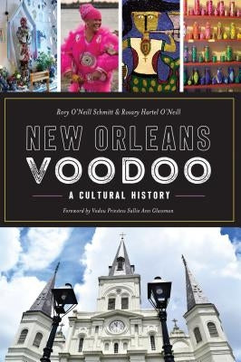 Paperback of New Orleans Voodoo: A Cultural History by History Press, showing the book cover with vibrant voodoo-themed artwork.