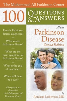 The Muhammad Ali Parkinson Center 100 Questions & Answers about Parkinson Disease Paperback Jones & Bartlett Publishers