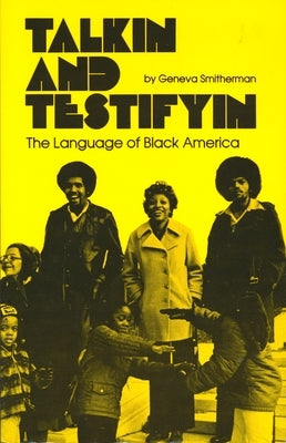 Talkin and Testifyin: The Language of Black America (Revised) Paperback Wayne State University Press