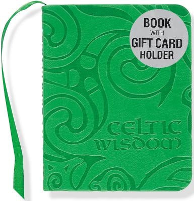 Celtic Wisdom by Peter Pauper Press, Inc