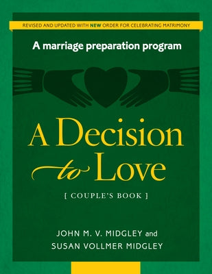 A Decision to Love Couple's Book (Revised W/New Rights) Paperback Twenty-Third Publications