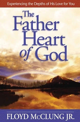 Paperback book titled "The Father Heart of God" by Harvest House Publishers, featuring a cover with warm, inviting design.
