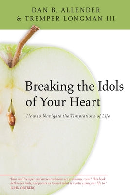 Paperback of "Breaking the Idols of Your Heart" by IVP, showing the book cover with title and author details.