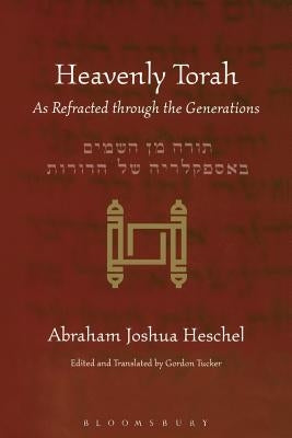 Heavenly Torah: As Refracted Through the Generations Paperback Continnuum-3PL