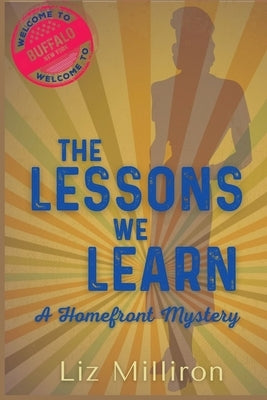 The Lessons We Learn: A Homefront Mystery Paperback Level Best Books