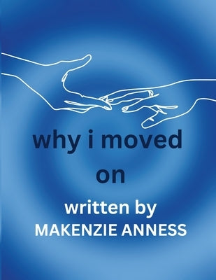 Why I Moved On Paperback Lulu.com
