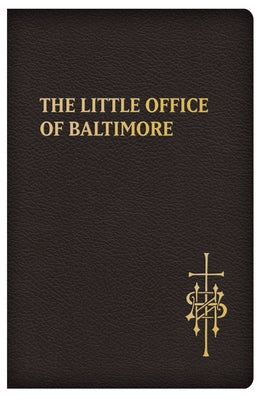 Traditional Catholic daily prayer book by Tan Books from The Little Office of Baltimore, featuring religious text and prayer pages.