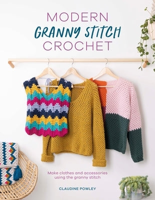 Paperback book titled "Modern Granny Stitch Crochet" by David & Charles, showcasing crochet clothes and accessories with granny square stitch.
