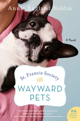 St. Francis Society for Wayward Pets Paperback William Morrow & Company