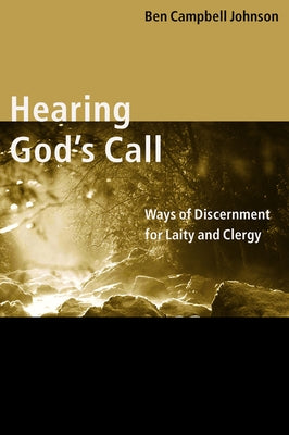 Hearing God's Call: Ways of Discernment for Laity and Clergy Paperback William B. Eerdmans Publishing Company