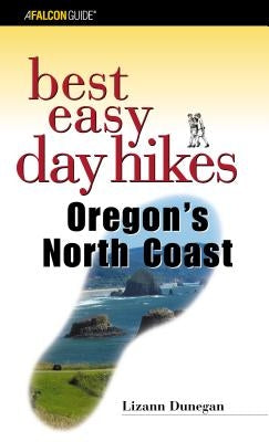 Best Easy Day Hikes Oregon's North Coast Paperback Falcon Press Publishing
