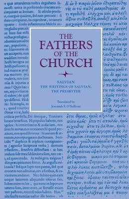 The Writings of Salvian, the Presbyter Paperback Catholic University of America Press