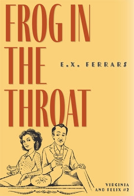 Frog in the Throat Paperback Felony & Mayhem