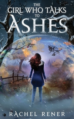 The Girl Who Talks to Ashes Paperback Lightning Conjurer Books, LLC