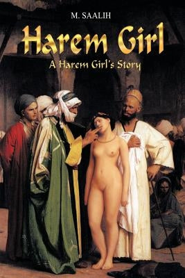 Harem Girl: A Harem Girl's Journal Paperback iUniverse