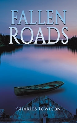 Fallen Roads Paperback Austin Macauley