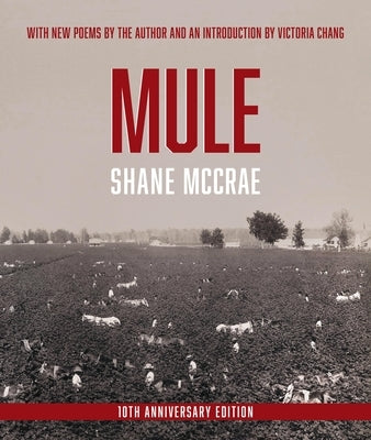 Mule: 10th Anniversary Edition by McCrae, Shane