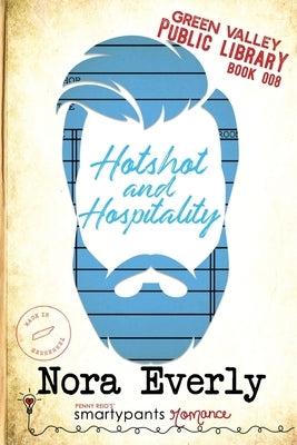 Hotshot and Hospitality Paperback Smartypants Romance