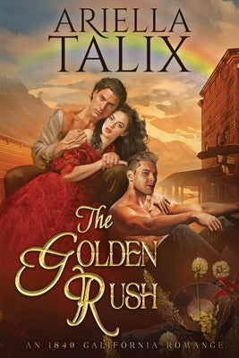 The Golden Rush Paperback Ariella Talix
