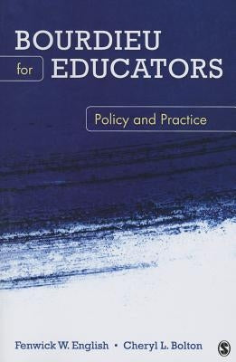 Bourdieu for Educators: Policy and Practice Paperback Sage Publications, Inc