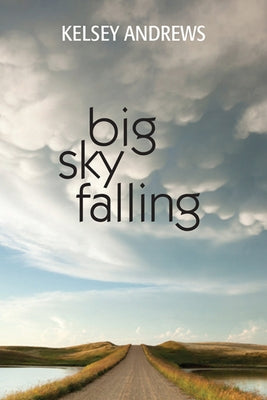 Big Sky Falling Paperback Ronsdale Press
