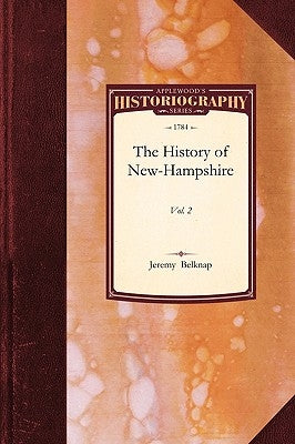 History of New-Hampshire: Vol. 3 Paperback Applewood Books