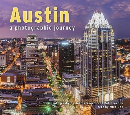 Austin: A Photographic Journey Paperback Farcountry Press