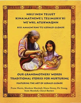 Nkij'inen Teluet /Our Grandmother's Words Paperback Nimbus Publishing Limited