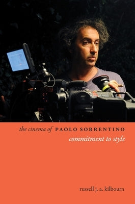 The Cinema of Paolo Sorrentino: Commitment to Style Paperback Wallflower Press