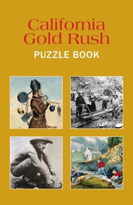 California Gold Rush Puzzle Book Paperback Grab a Pencil Press