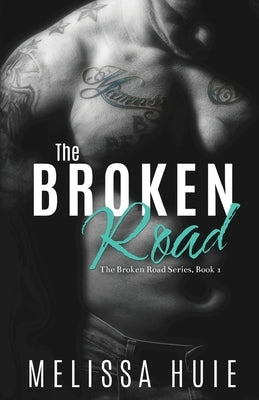 The Broken Road Paperback Curved Ink Publishing, LLC