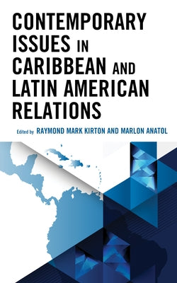 Contemporary Issues in Caribbean and Latin American Relations Paperback Lexington Books