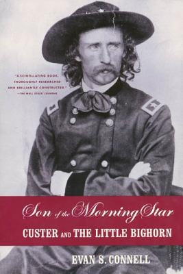 Son of the Morning Star: Custer and the Little Bighorn North Point Press