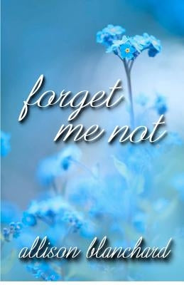Forget Me Not Paperback Martin Sisters Publishing
