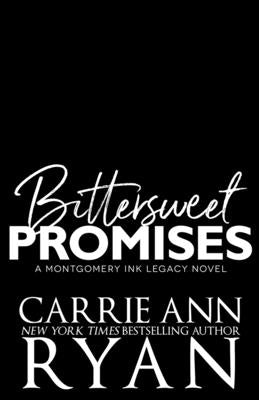 Bittersweet Promises Paperback Carrie Ann Ryan