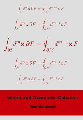 Vector and Geometric Calculus Paperback Createspace Independent Publishing Platform