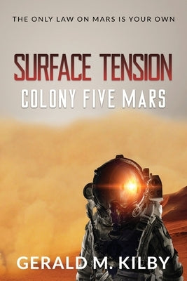 Surface Tension: Colony Five Mars Paperback Outer Planet Media