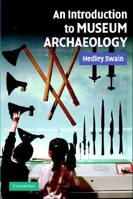 An Intro to Museum Archaeology Paperback Cambridge University Press